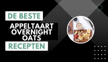 Appeltaart overnight oats recept